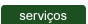 Nossos servi�os